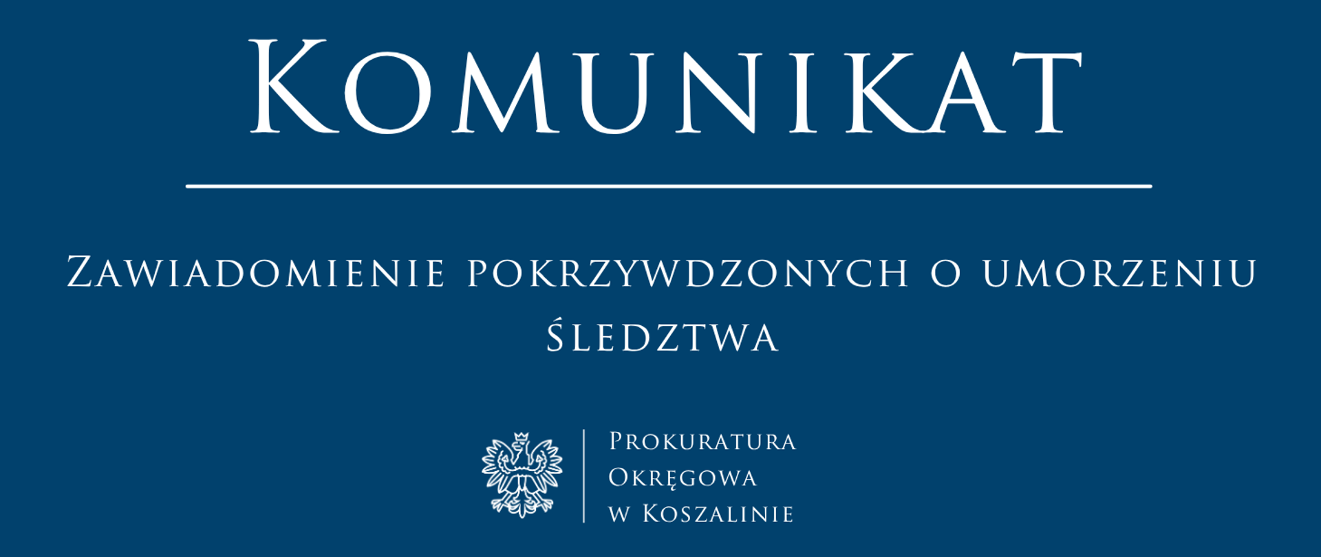 Zawiadomienie pokrzywdzonych o umorzeniu śledztwa