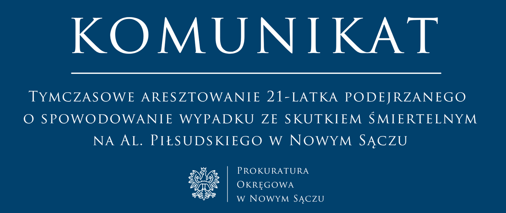 Tymczasowe aresztowanie 21-latka podejrzanego o spowodowanie wypadku ze skutkiem śmiertelnym na Al. Piłsudskiego w Nowym Sączu
