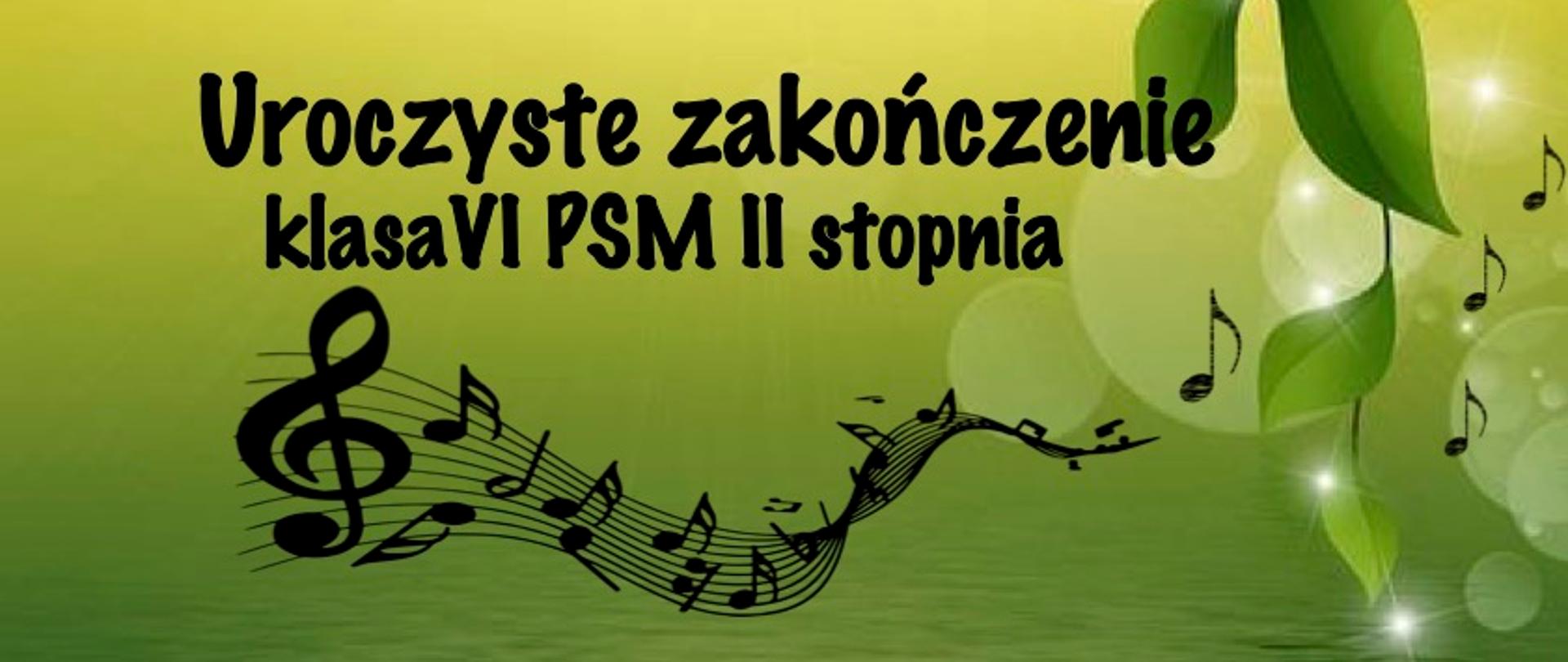 Na jasnozielonym tle, po prawej motywy roślinne, liście. Poniżej informacja o uroczystym zakończeniu wraz z grafiką klucza wiolinowego i pięciolinią. 