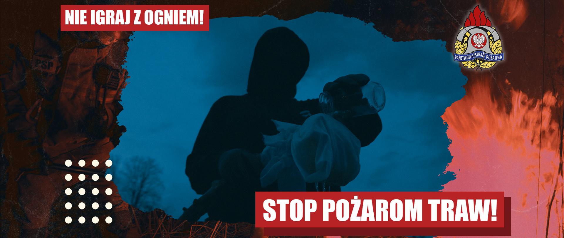 Zdjęcie przedstawia baner kampanii "STOP POZAROM TRAW"