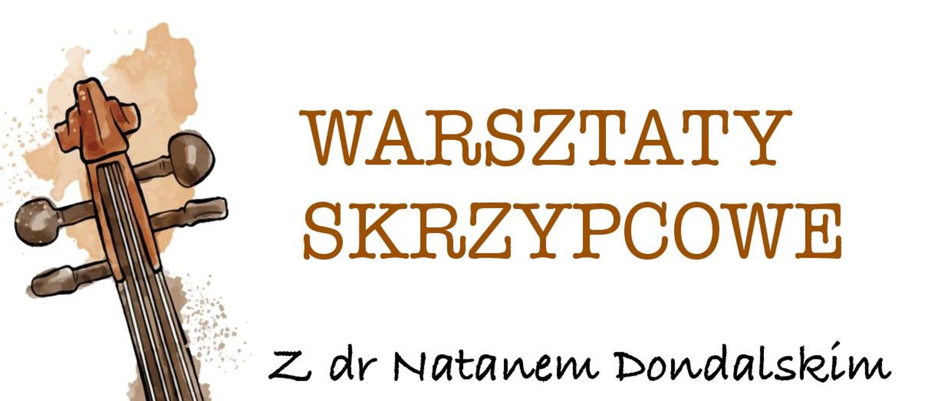 Plakat informujący o warsztatach skrzypcowych z doktorem Natanem Dondalskim. Na plakacie na białym tle znajdują się skrzypce w kolorze hebanowego różu oraz nutki.