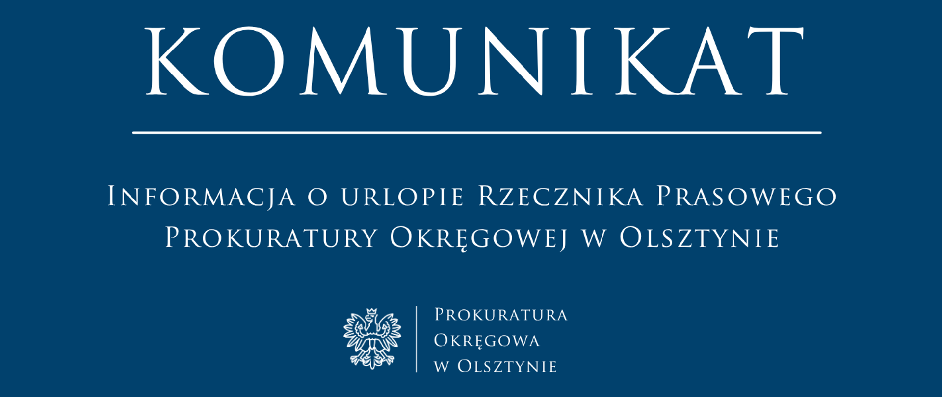 Informacja o urlopie Rzecznika Prasowego Prokuratury Okręgowej w Olsztynie.
