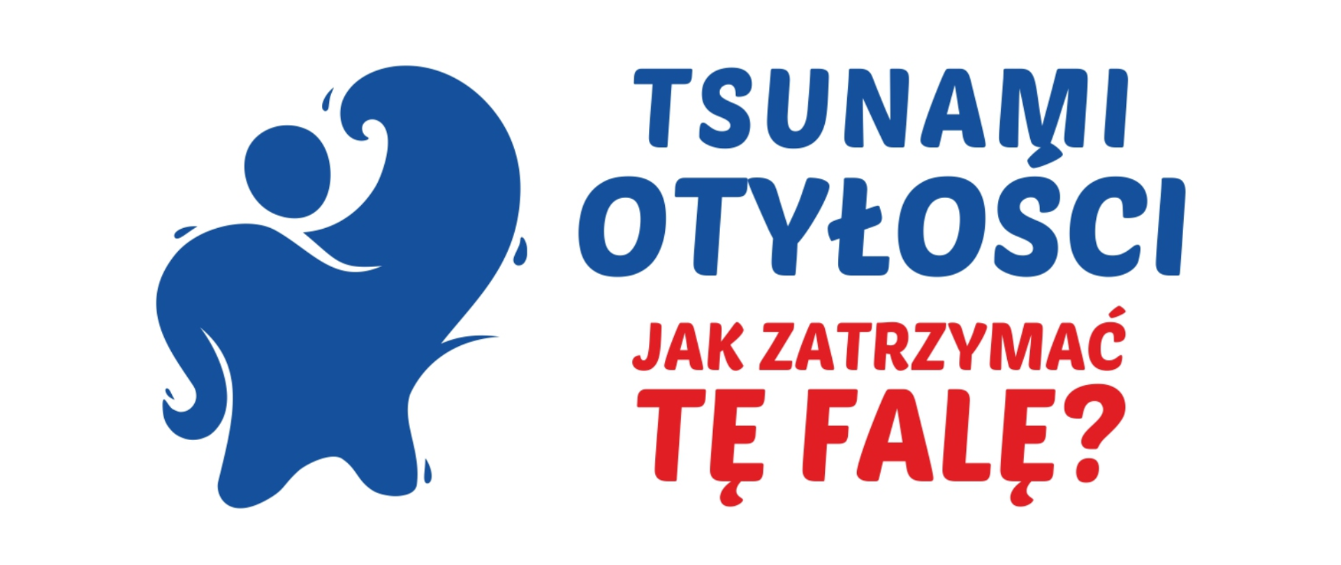 Tsunami Otyłości - Jak zatrzymać tę falę?