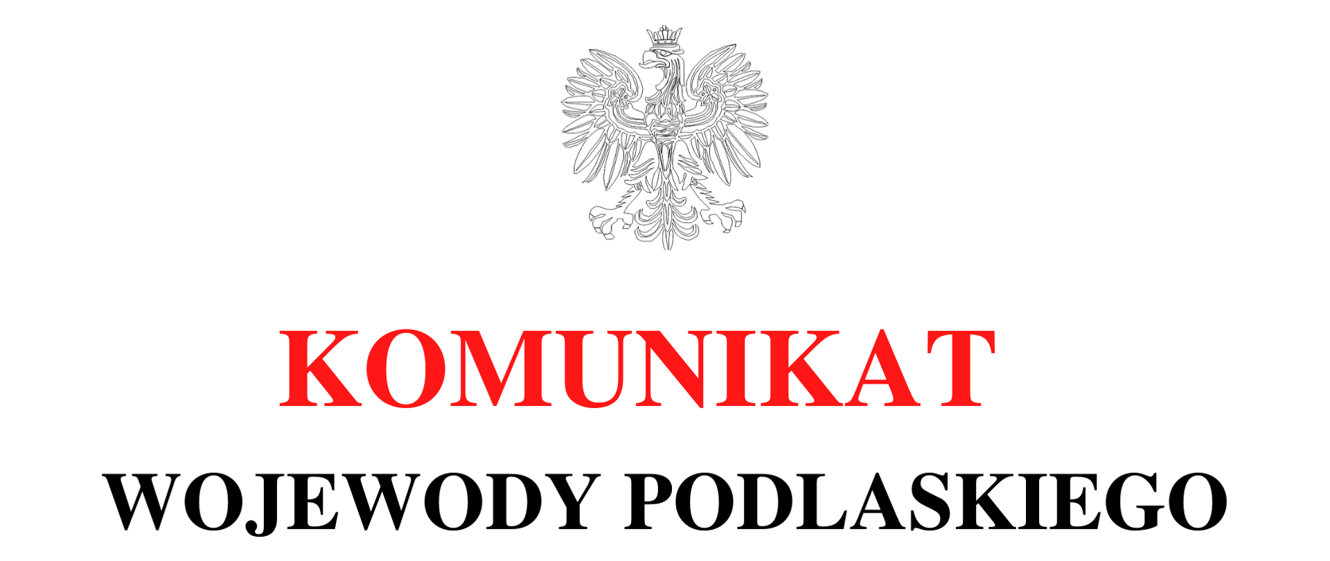 KOMUNIKAT WOJEWODY PODLASKIEGO