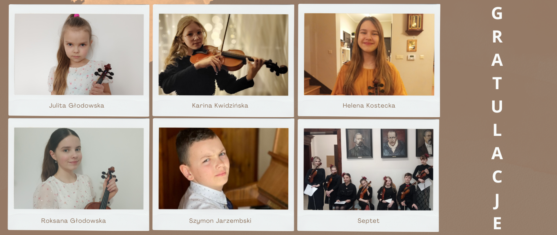 Tło obrazka w kolorze brązowym. Od lewej strony dwa rzędy zdjęć, w każdym po trzy. Na zdjęciach uczniowie szkoły. Po prawej stronie z góry na dół biały napis gratulacje.