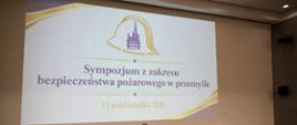 Sympozjum z zakresu bezpieczeństwa pożarowego w przemyśle
