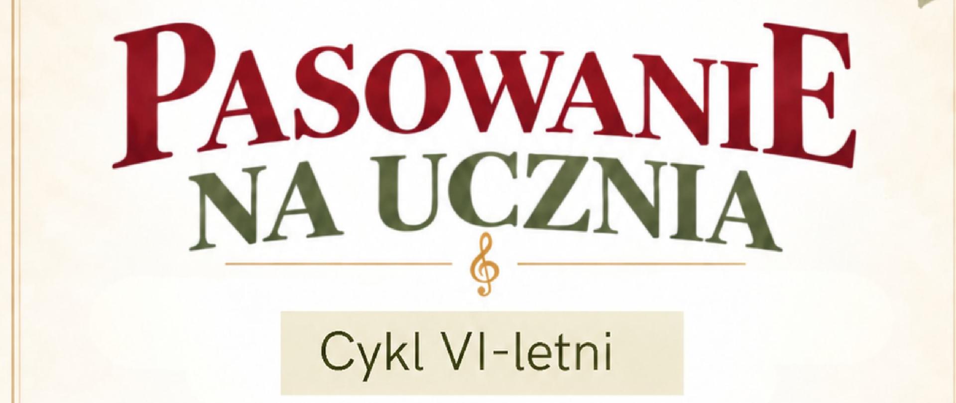Plakat Państwowej Szkoły Muzycznej I stopnia im. Witolda Lutosławskiego w Jaśle zapraszający na Pasowanie na Ucznia uczniów cyklu VI-letniego. Uroczystość odbędzie się 1 października o godzinie 16:15 w auli PSM. Zaproszeni są uczniowie, rodzice i nauczyciele. Na plakacie znajduje się logo szkoły oraz ilustracja dzieci grających na akordeonie, klarnecie i wiolonczeli, otoczonych motywami roślinnymi i muzycznymi.