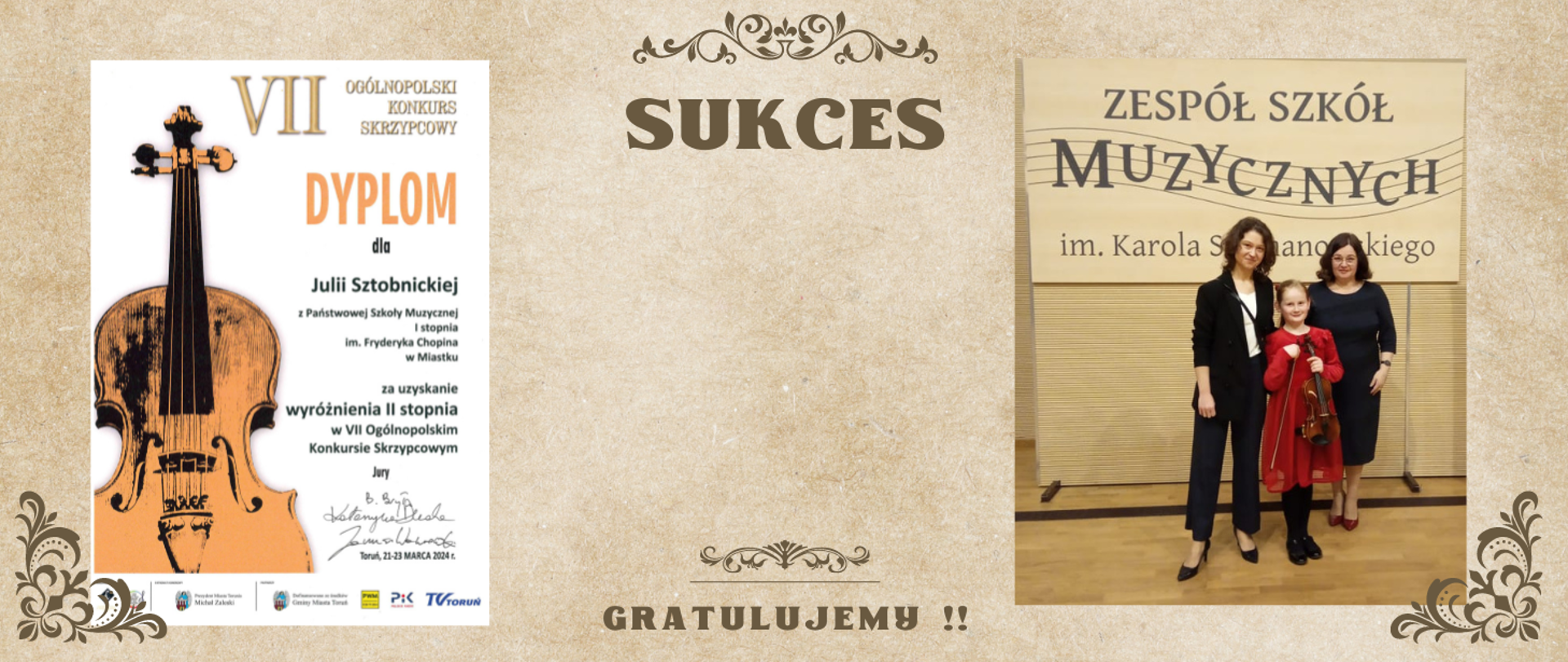 Grafika przedstawia po lewej dyplom dla Julii Sztobnickiej za uzyskanie wyróżnienia II stopnia. Po prawej Julia ze swoją nauczycielką Pauliną Kuśmierską oraz Panią Iryną Rengach która akompaniowała Julii. 