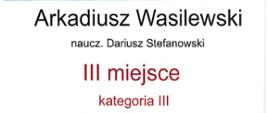 Dyplom w białej, pionowej oprawie. W górnej części znajduje się czarno-niebieska grafika z wizerunkiem akordeonu oraz napisami „REGIONALNE KONFRONTACJE AKORDEONOWE” i „Dyplom”. Poniżej widnieją: „Arkadiusz Wasilewski”, „naucz. Dariusz Stefanowski”, „III miejsce”, „kategoria III” oraz „Państwowa Szkoła Muzyczna I stopnia w Augustowie”. Na dole znajdują się podpisy jury, logo Państwowej Szkoły Muzycznej I st. im. Jana Sebastiana Bacha w Grajewie oraz data i miejsce: „Grajewo, 24.03.2026r.”