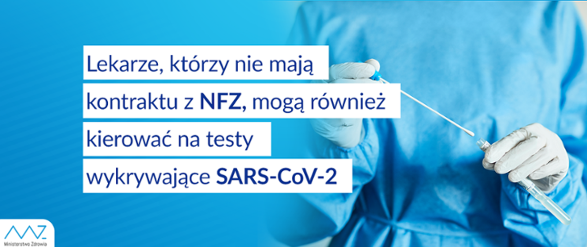Lekarze, którzy nie mają kontraktu z NFZ, mogą również kierować na testy wykrywające SARS-CoV-2