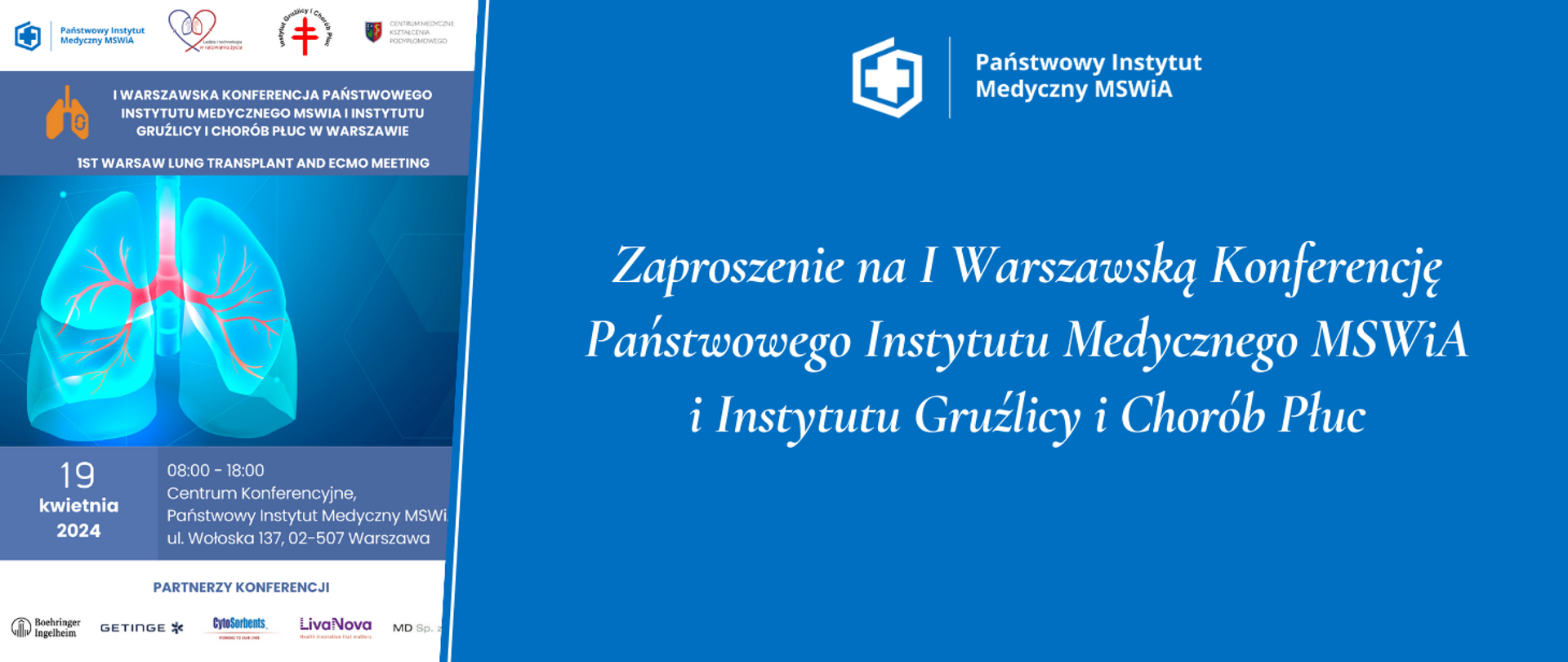 Zaproszenie na I Warszawską Konferencję Państwowego Instytutu Medycznego MSWiA
i Instytutu Gruźlicy i Chorób Płuc