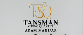 na plakacie napis Tansman String Quartet i Adam Manijak