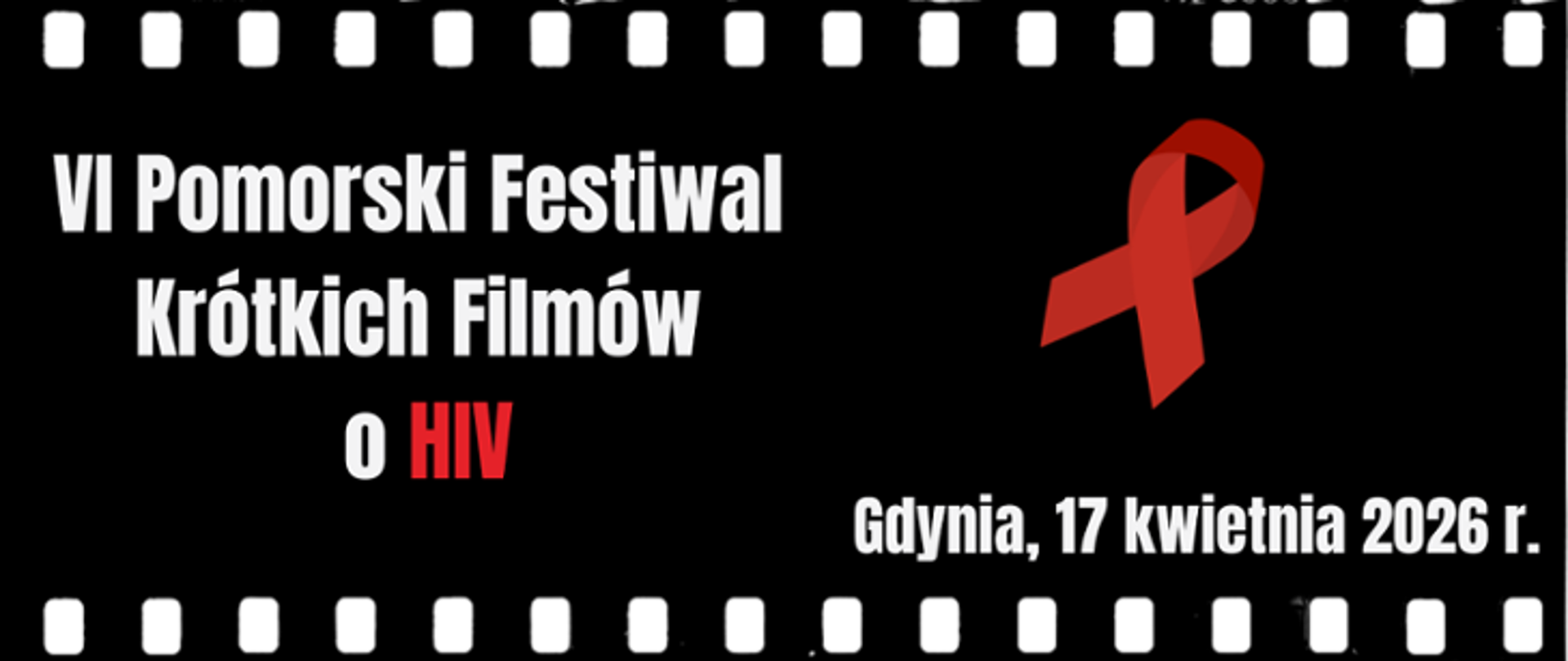 VI Pomorski Festiwal Krótkich Filmów o HIV
