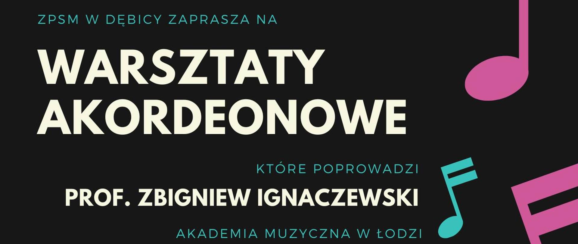Plakat z wydarzeniem - warsztaty akordeonowe, które odbędą się w ZPSM w Dębicy w dniu 7 grudnia 2022r. o godz. 15:00; na plakacie znajduje się czarne tło a z prawej strony umieszczone zostały kolorowe nutki 