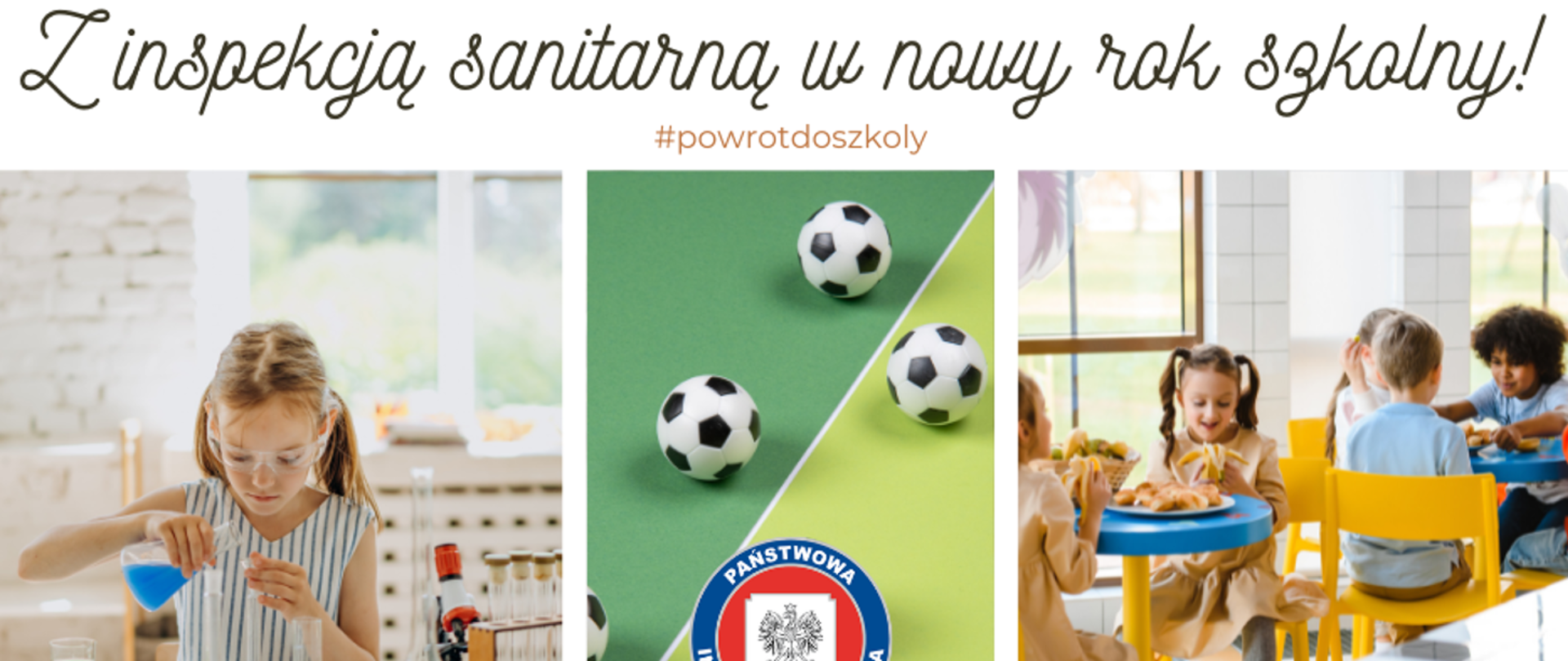Na górze napis "Z inspekcją sanitarną w nowy rok szkolny!", pod napisem #powrotdoszkoly, poniżej kolarz zdjęć dzieci w szkole