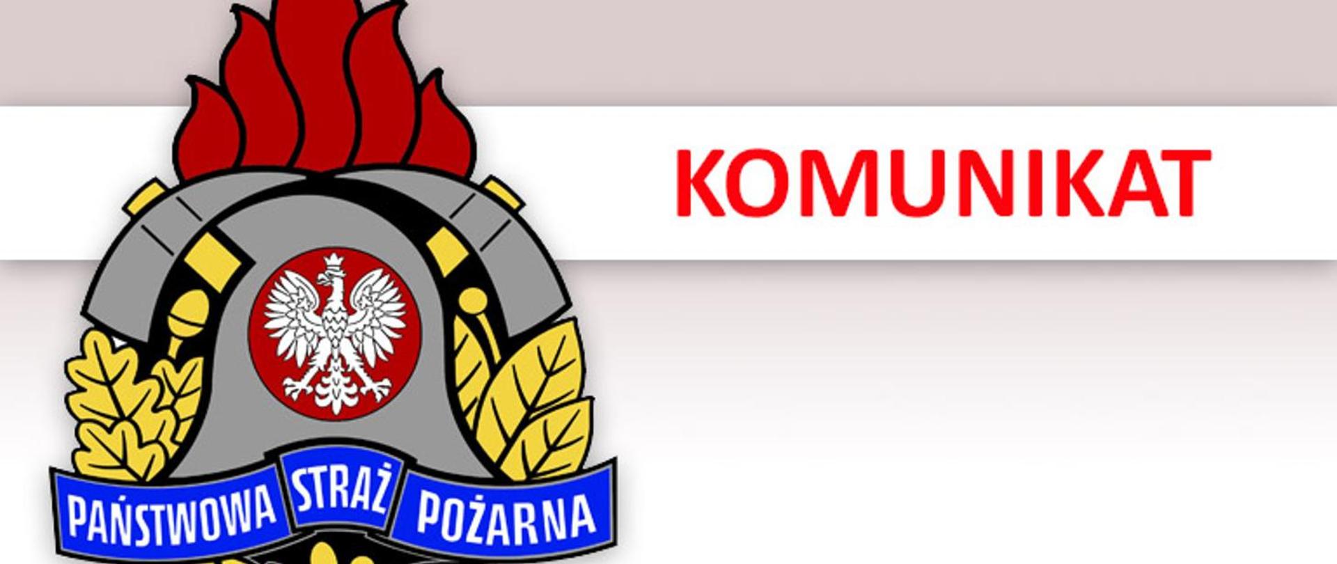 Logo z napisem Państwowa Straż Pożarna i czerwony napis KOMUNIKAT