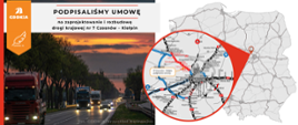 Grafika informująca o podpisaniu umowy na odcinek drogi ekspresowej S7 Czosnów - Kiełpin. Po prawej mapa Polski z zaznaczonym odcinkiem drogi. Po lewej zdjęcie drogi S7 z widocznym dużym ruchem samochodów.
