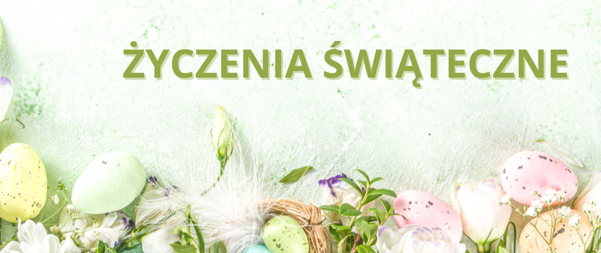 baner życzenia wielkanocne na jasnym zielonym tle, na dole kolorowe jajka