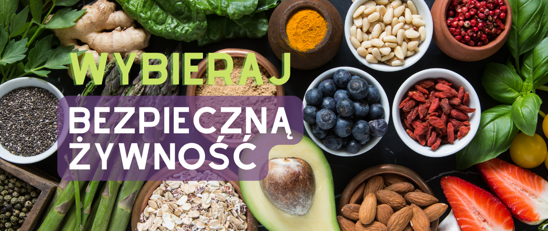 II odsłona kampanii „Wybieraj bezpieczną żywność” #EUChooseSafeFood