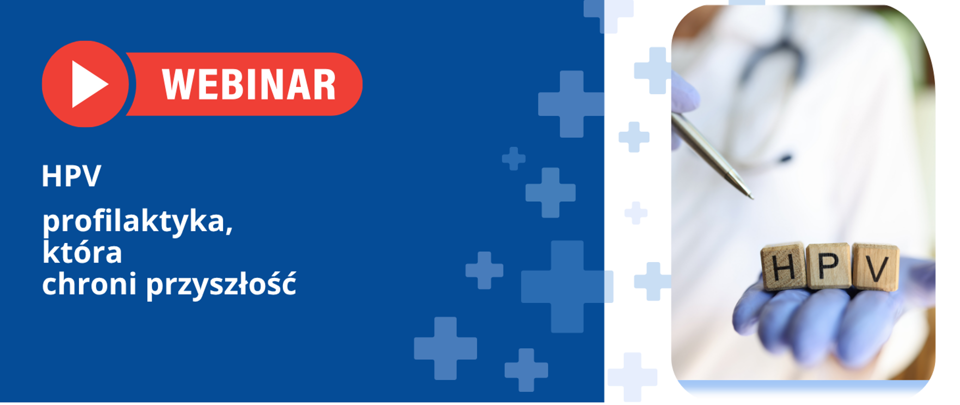 Webinar „HPV – profilaktyka, która chroni przyszłość”