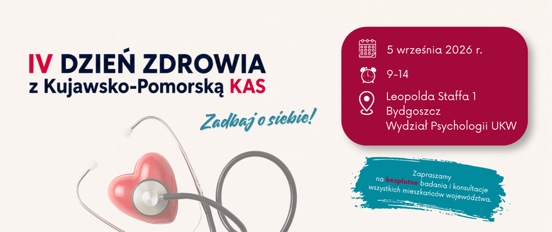 Baner - napis IV Dzień Zdrowia z kujawsko-pomorską KAS, Zadbaj o siebie. Data godzina i miejsce wydarzenia, koło nich ikony. Pod spodem stetoskop.