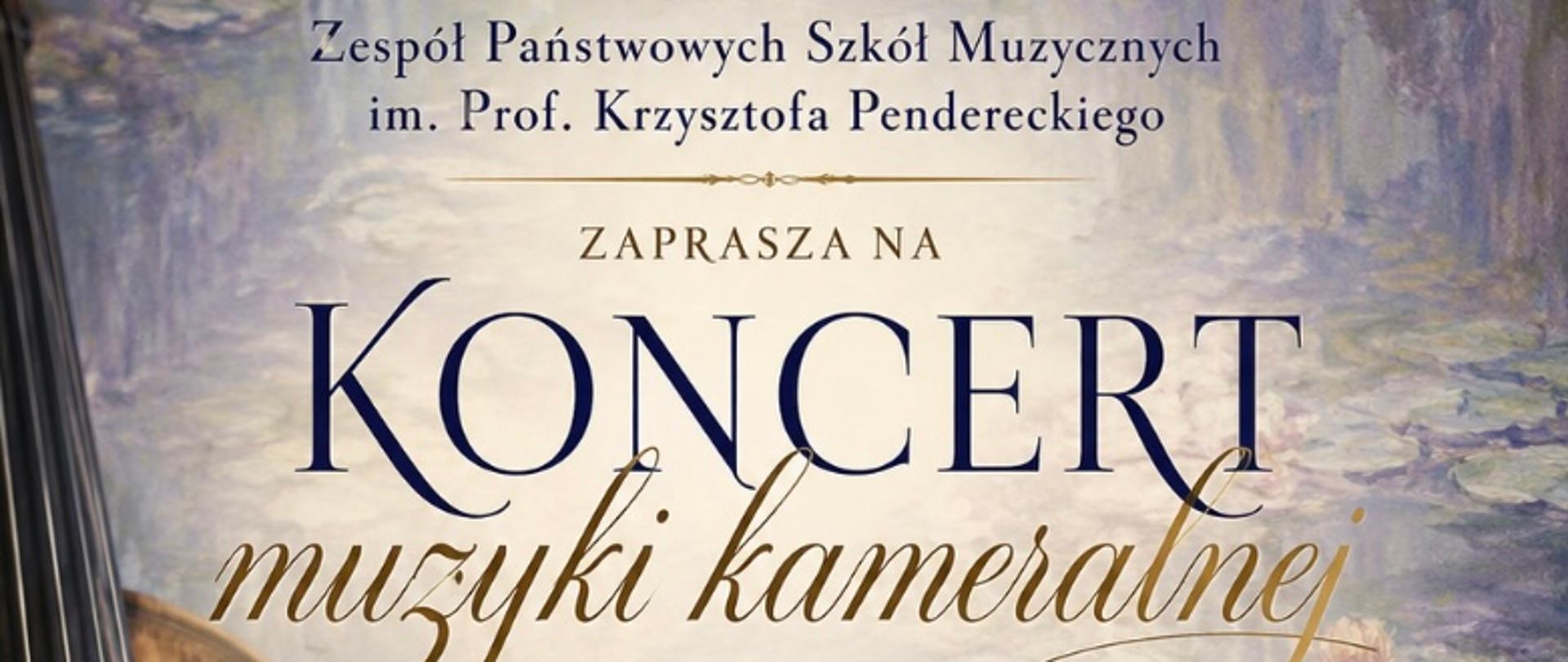 Plakat z wydarzeniem - Koncert Muzyki Kameralnej, który odbędzie się w dniu 14 maja 2026r. o godz. 17:30 w auli ZPSM w Dębicy, w tle plakatu umieszczono po lewej stronie skrzypce a po prawej lilie wodne