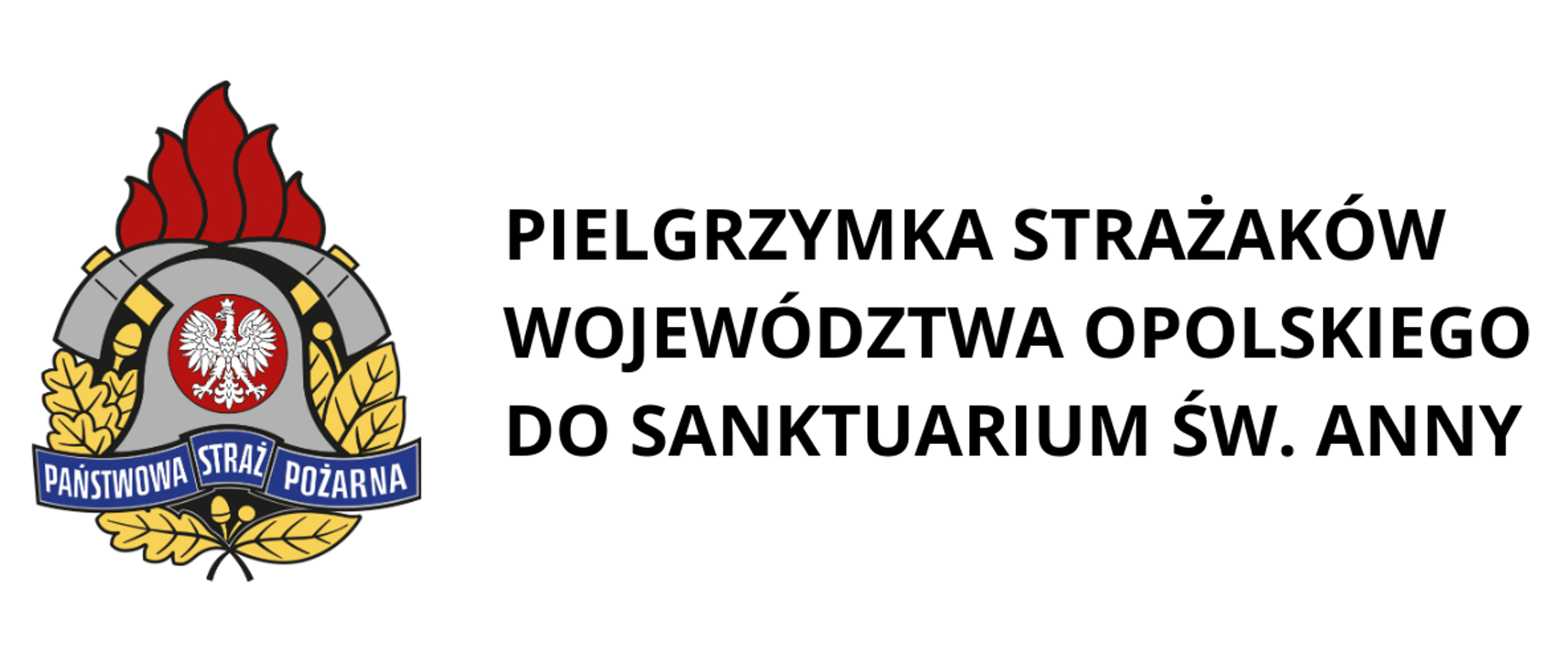 Pielgrzymka strażaków województwa opolskiego do Sanktuarium Świętej Anny na Górze Św. Anny