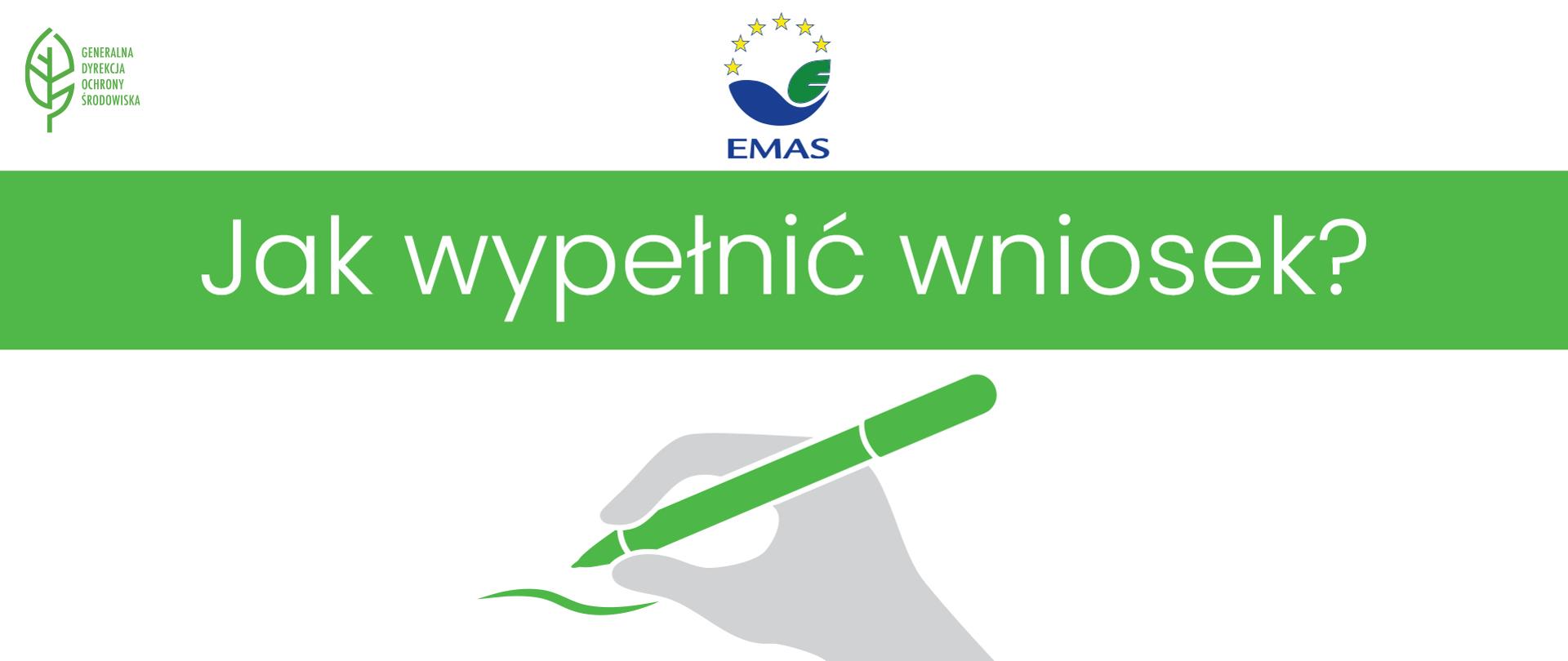 EMAS. Jak wypełnić wniosek? Ręka, która trzyma długopis.