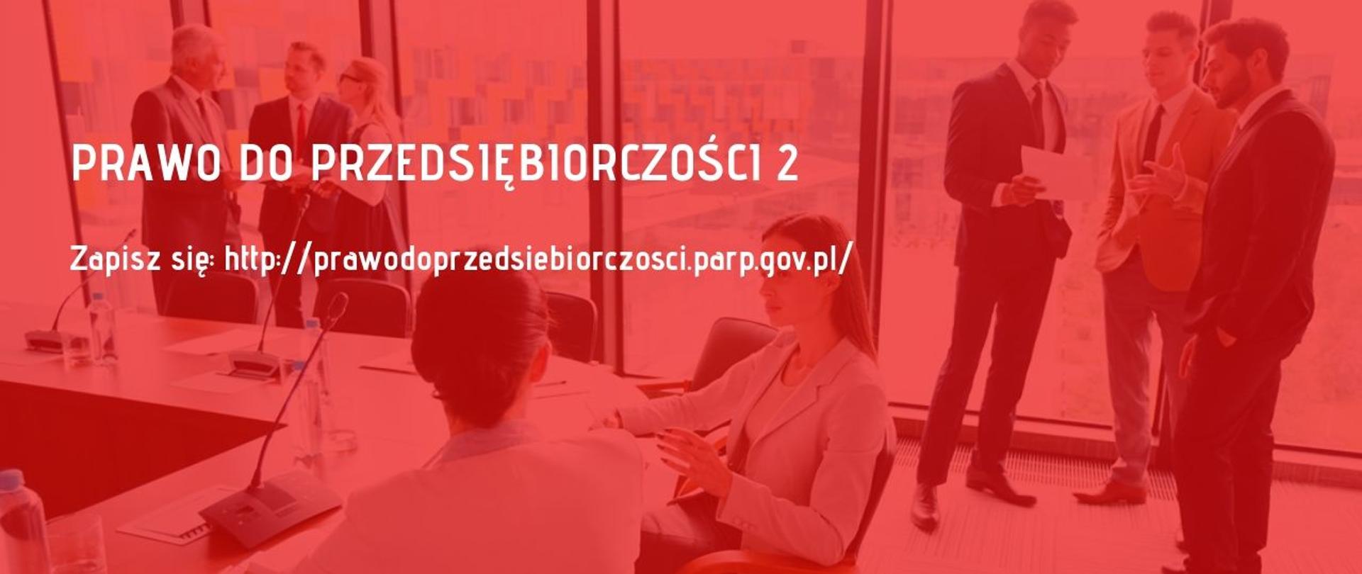 Zdjęcie ludzi w czerwonej tonacji na tym biały napis: Prawo do przedsiębiorczości i adres strony