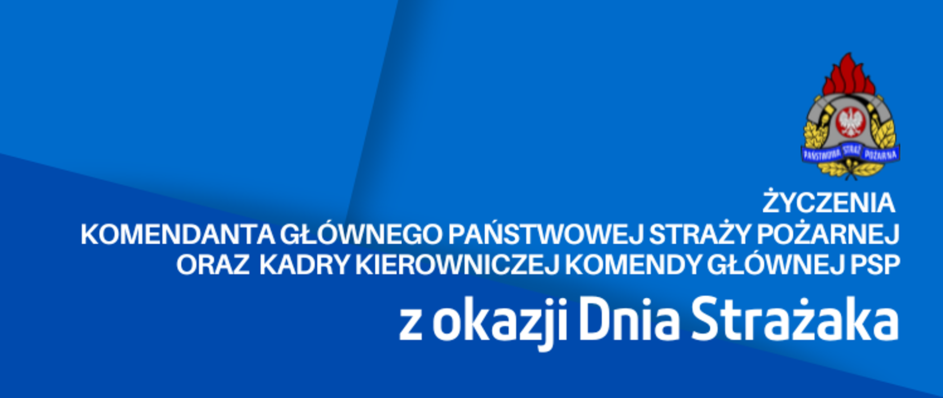 Życzenia Komendanta Głównego PSP z okazji Dnia Strażaka - banner