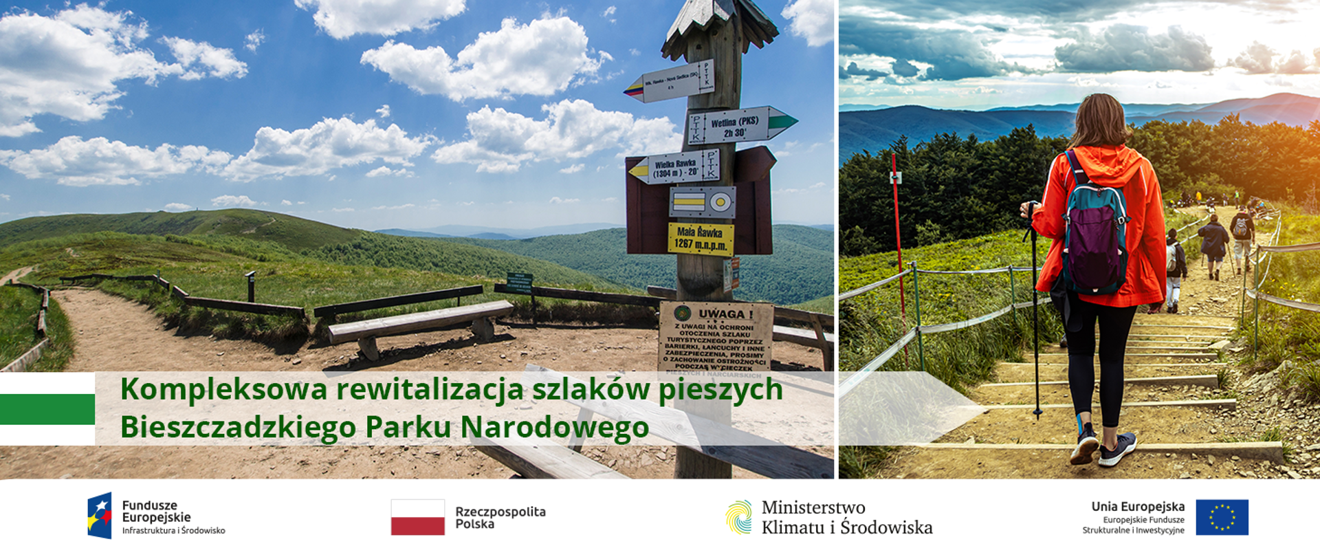 Wykonanie kompleksowej rewitalizacji szlaków pieszych Bieszczadzkiego Parku Narodowego w celu wzmocnienia ochrony ich otoczenia przyrodniczego w latach 2017-2020