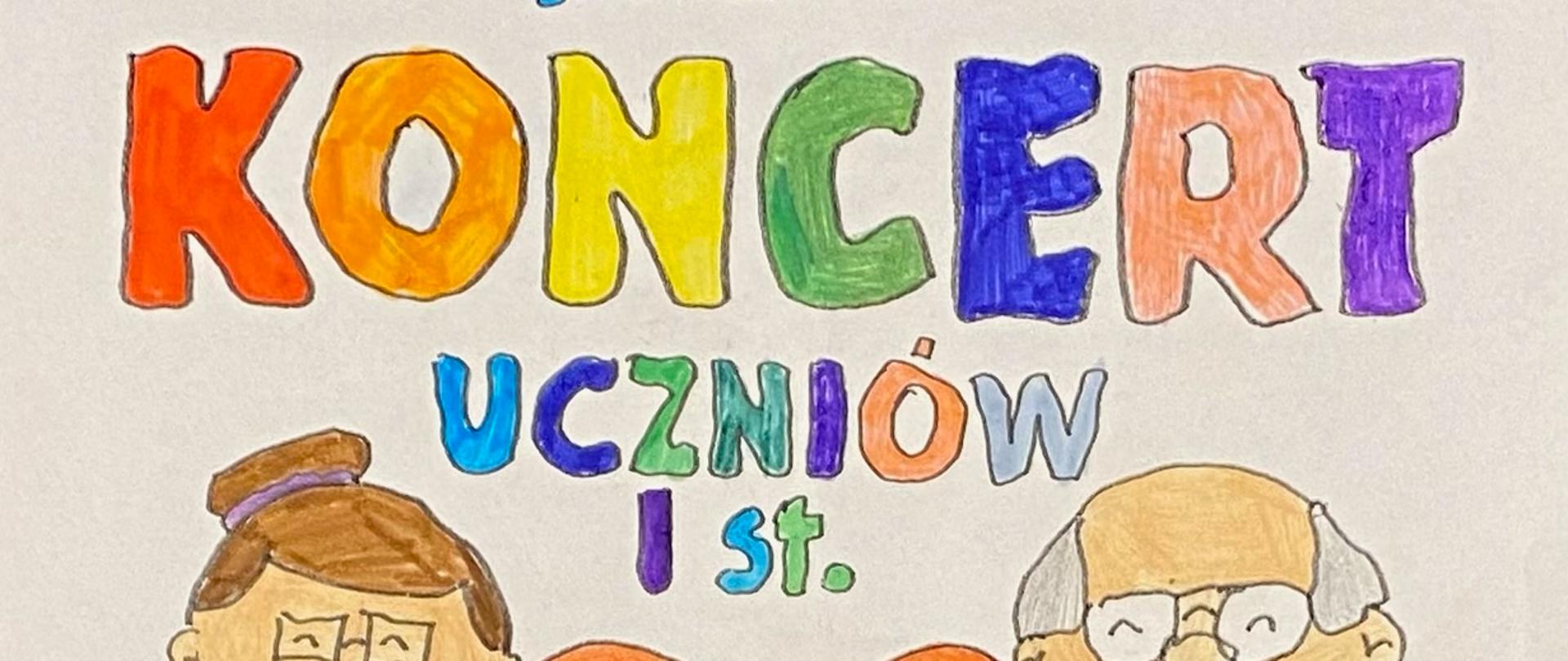 Na obrazku znajduje się plakat promujący wydarzenie:“28 stycznia, wtorek, godz. 17:00,KONCERT UCZNIÓW I st.z okazji Dnia Babci i Dziadka.”Plakat jest kolorowy, ręcznie rysowany. Na środku znajduje się duże pomarańczowe serce, po bokach którego widnieją rysunki przedstawiające starszą kobietę (babcię) po lewej stronie i starszego mężczyznę (dziadka) po prawej stronie. Kobieta ma różową bluzkę i żółtą spódnicę, a mężczyzna niebieską koszulkę i zielone spodnie. Tekst jest wykonany różnokolorowymi literami, co nadaje plakatowi wesołego i uroczystego charakteru.