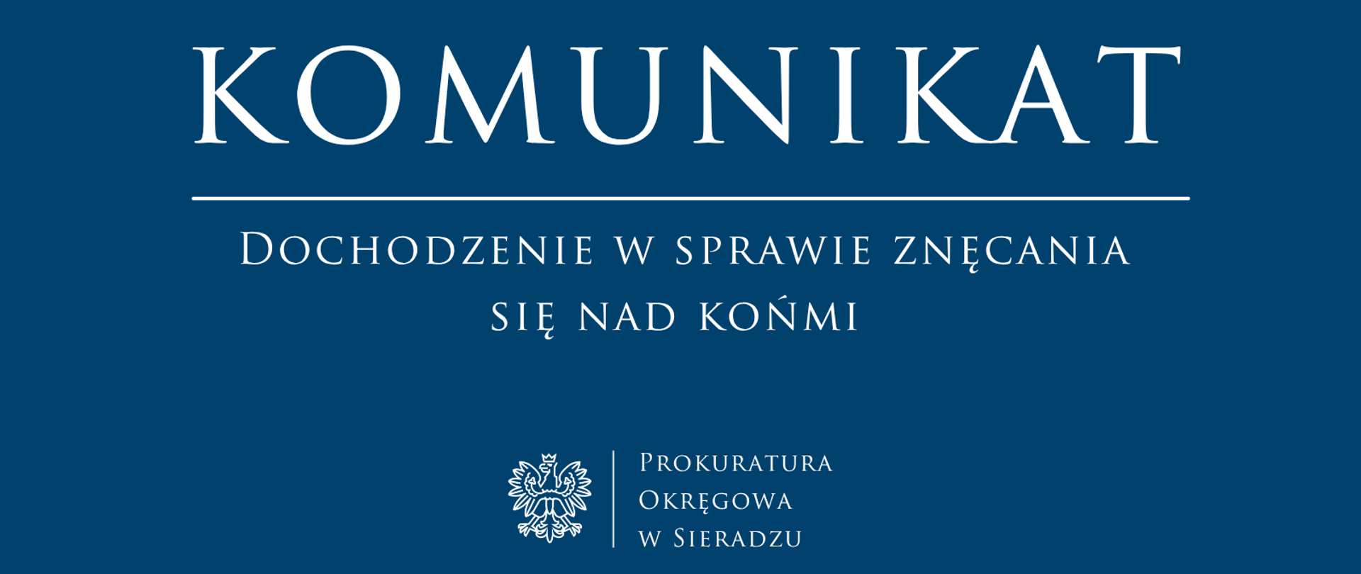 Komunikat prasowy Dochodzenie w sprawie znęcania się nad końmi