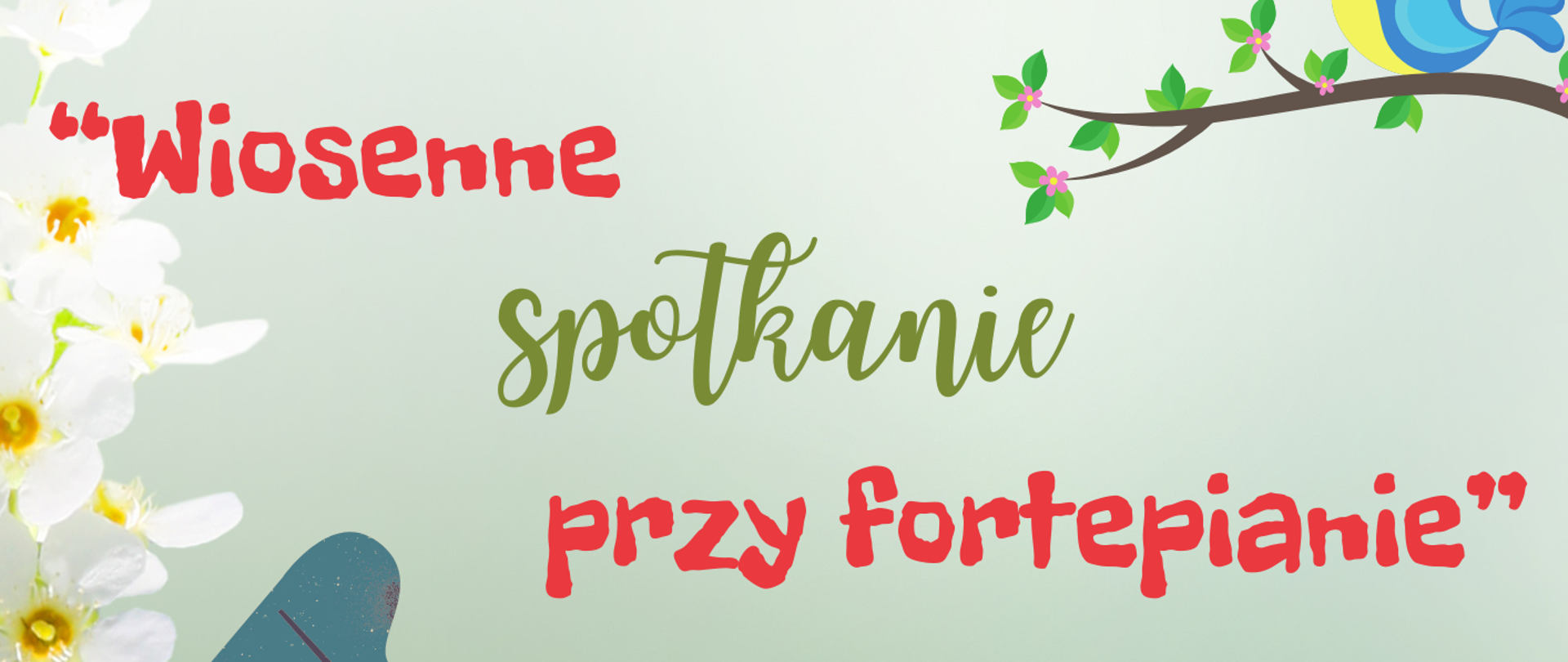 Ten plakat to czysta wiosenna energia! Bardzo przyjemny dla oka projekt, który od razu kojarzy się z lekkością i nowym początkiem. Temat: Plakat promuje wydarzenie pt. „Wiosenne spotkanie przy fortepianie”, będące Konkursem Pianistycznym dla Najmłodszych. Organizator: Państwowa Szkoła Muzyczna I i II st. im. Fryderyka Chopina w Nowym Targu (Sekcja Instrumentów Klawiszowych). Detale: Konkurs odbędzie się w wtorek, 31 marca 2026 r. o godz. 10.00 w sali koncertowej. Estetyka: Dominują jasne, pastelowe kolory – głównie zieleń i błękit. Grafika jest bogata w motywy wiosenne: białe kwiaty, śpiewającego ptaszka na gałązce oraz rysunkowe elementy, jak miniaturowy fortepian i postać tańcząca na klawiszach, co podkreśla dziecięcy, radosny charakter konkursu.