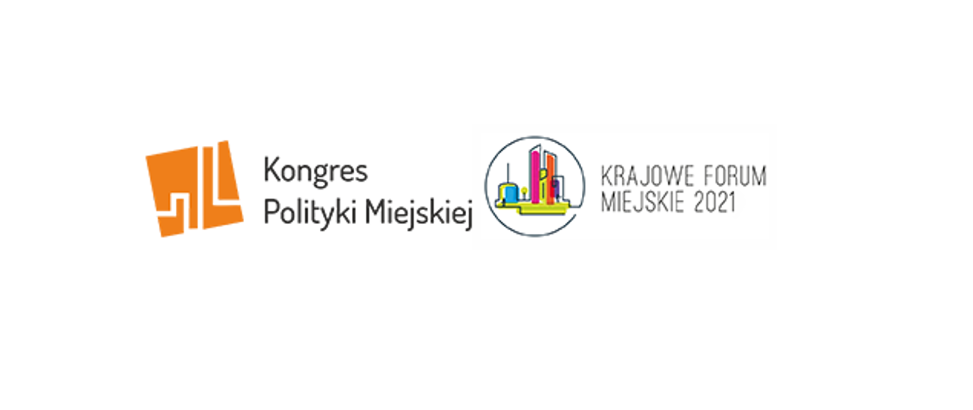 napisy przy logotypach: Kongres Polityki Miejskiej i Krajowe Forum Miejskie 2021