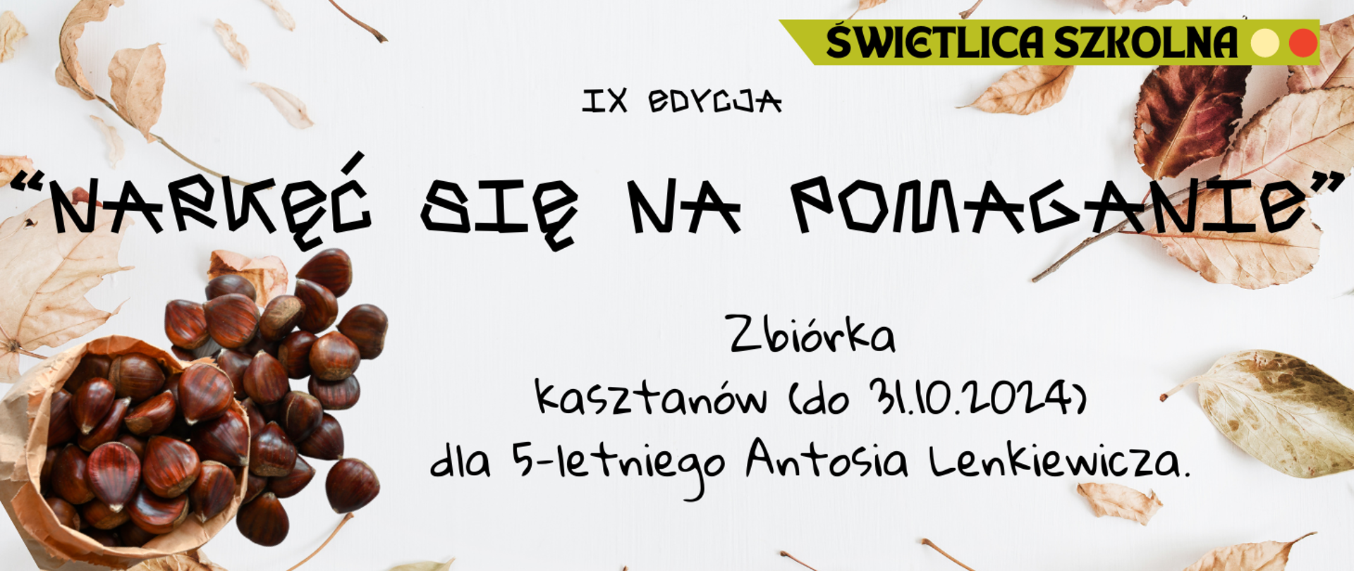 Na kolorowym tle z obrazkami kasztanów informacja o zbiórce kasztanów dla 5-letniego Antosia Lenkiewicza