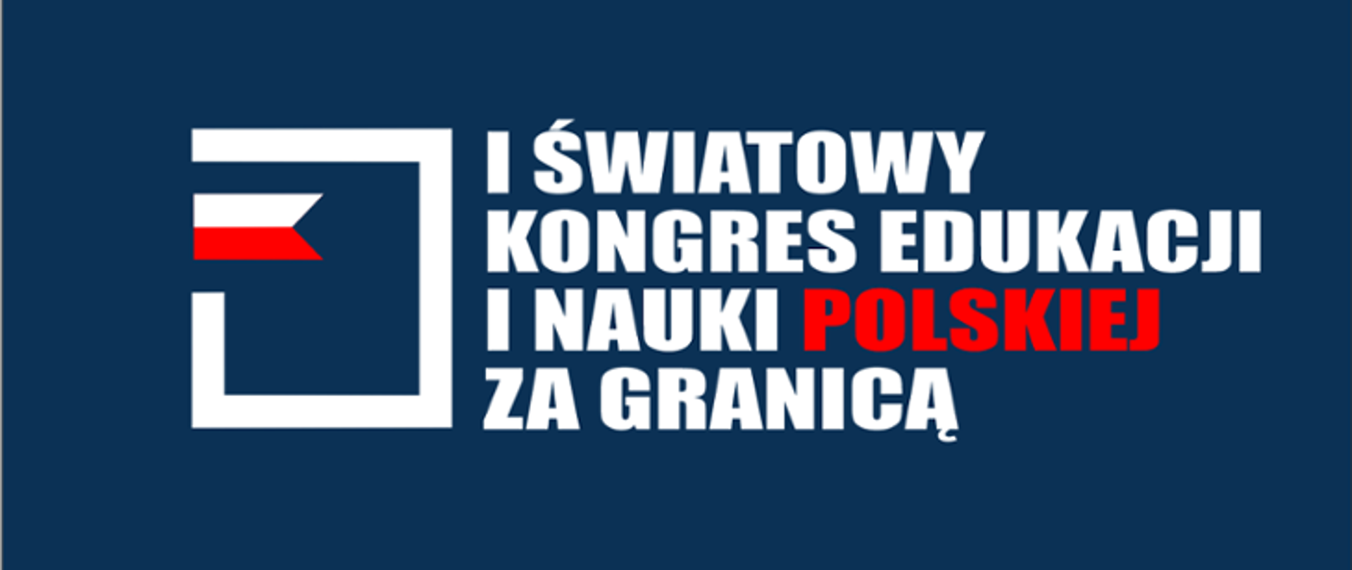 I Światowy Kongres Edukacji i Nauki Polskiej za Granicą