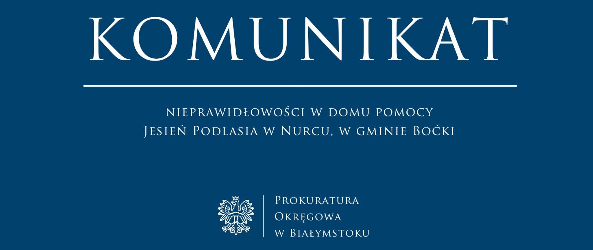 Komunikat. Nieprawidłowości w domu pomocy Jesień Podlasia w Nurcu, w gminie Boćki