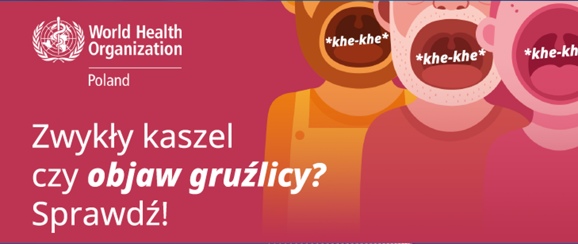 Kampania "Zwykły kaszel czy objaw gruźlicy? Sprawdź!"