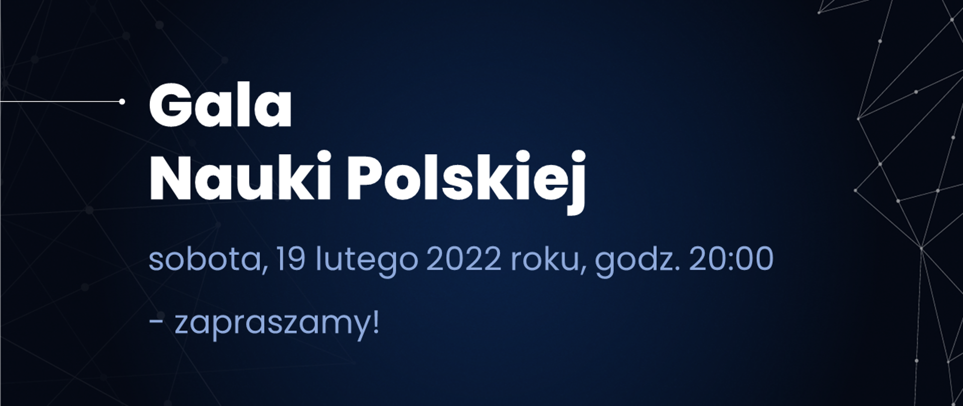 Grafika informująca o Gali Nauki Polskiej, która odbędzie się w sobotę, 19 lutego 2022 roku, o godzinie 20:00.