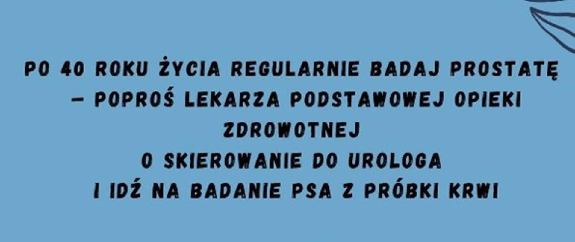Listopad świeci na niebiesko, aby przypomnieć o tym jak ważna jest profilaktyka dotycząca raka jąder i prostaty.