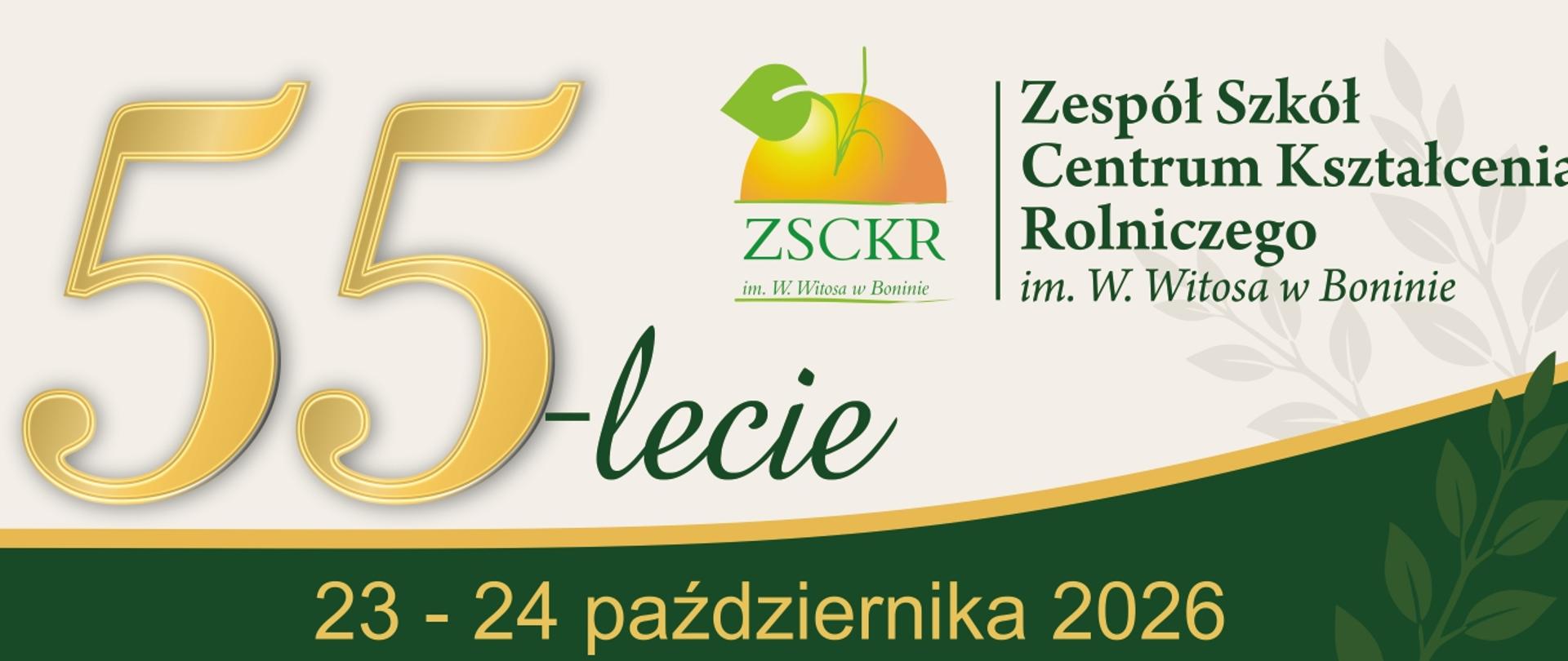 baner z reklamą 55-lecia ZSCKR w Boninie