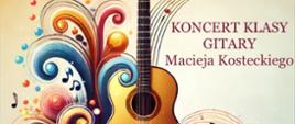 Grafika muzyczna z informacją o terminie koncertu uczniów klasy gitary