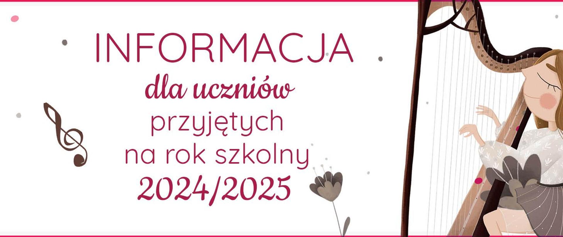 białe tło napis informacja dla uczniów przyjętych na rok szkolny 2024/2025