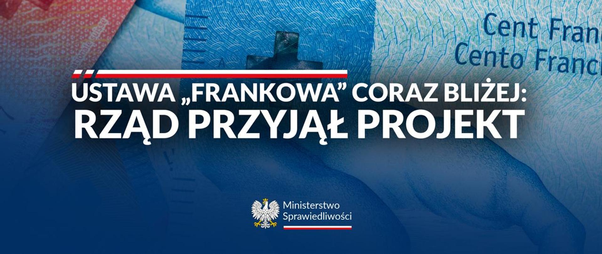 Ustawa „frankowa” coraz bliżej – RM przyjęła projekt