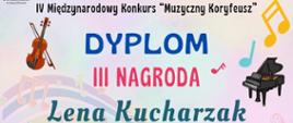 Zdjęcie przedstawia dyplom dla uczennicy w konkursie "Muzyczny Koryfeusz". W tle dyplomu graficzne rysunki skrzypiec, fortepianu, nut i kolorowej pięciolinii.