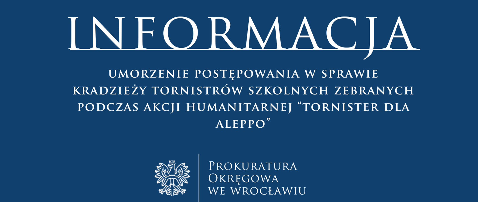 Umorzenie postępowania w sprawie kradzieży tornistrów zebranych podczas akcji humanitarnej „Tornister dla Aleppo”