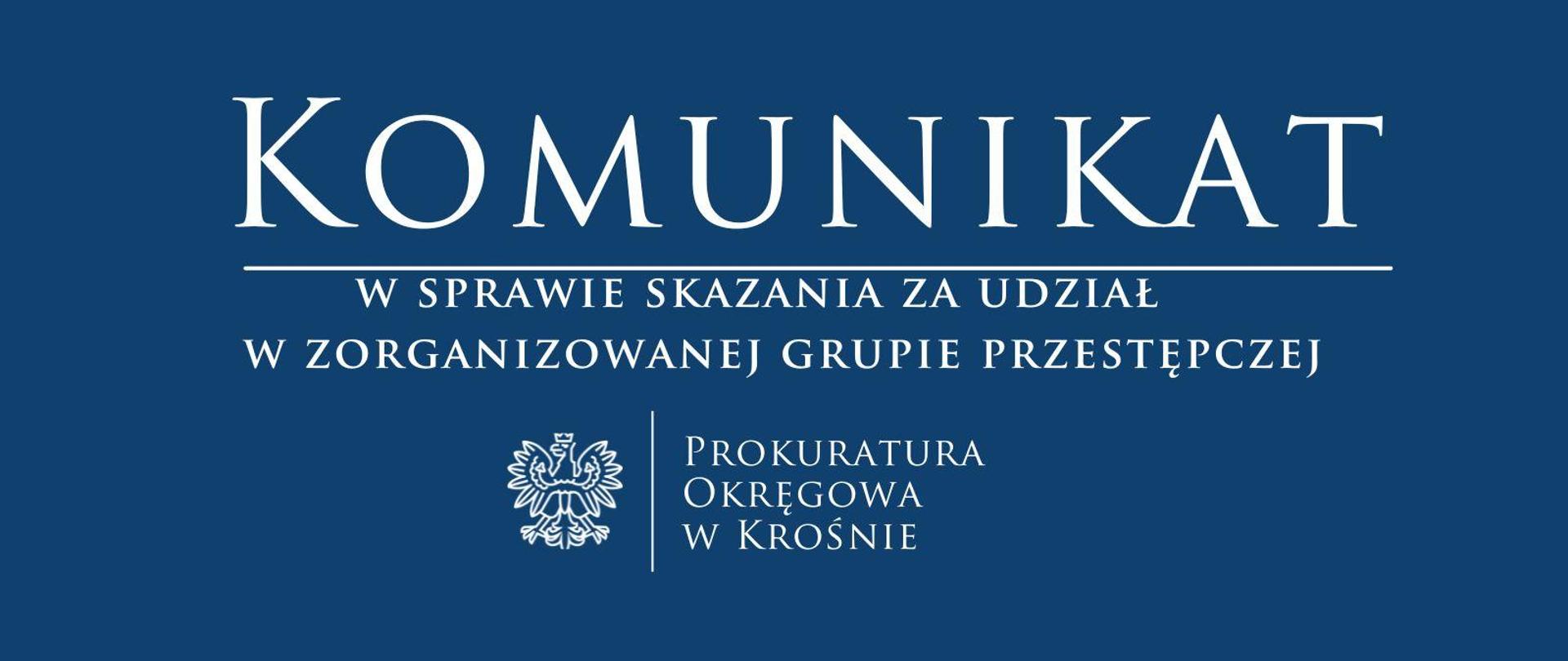 Komunikat prasowy w sprawie skazania za udział w zorganizowanej grupie przestępczej