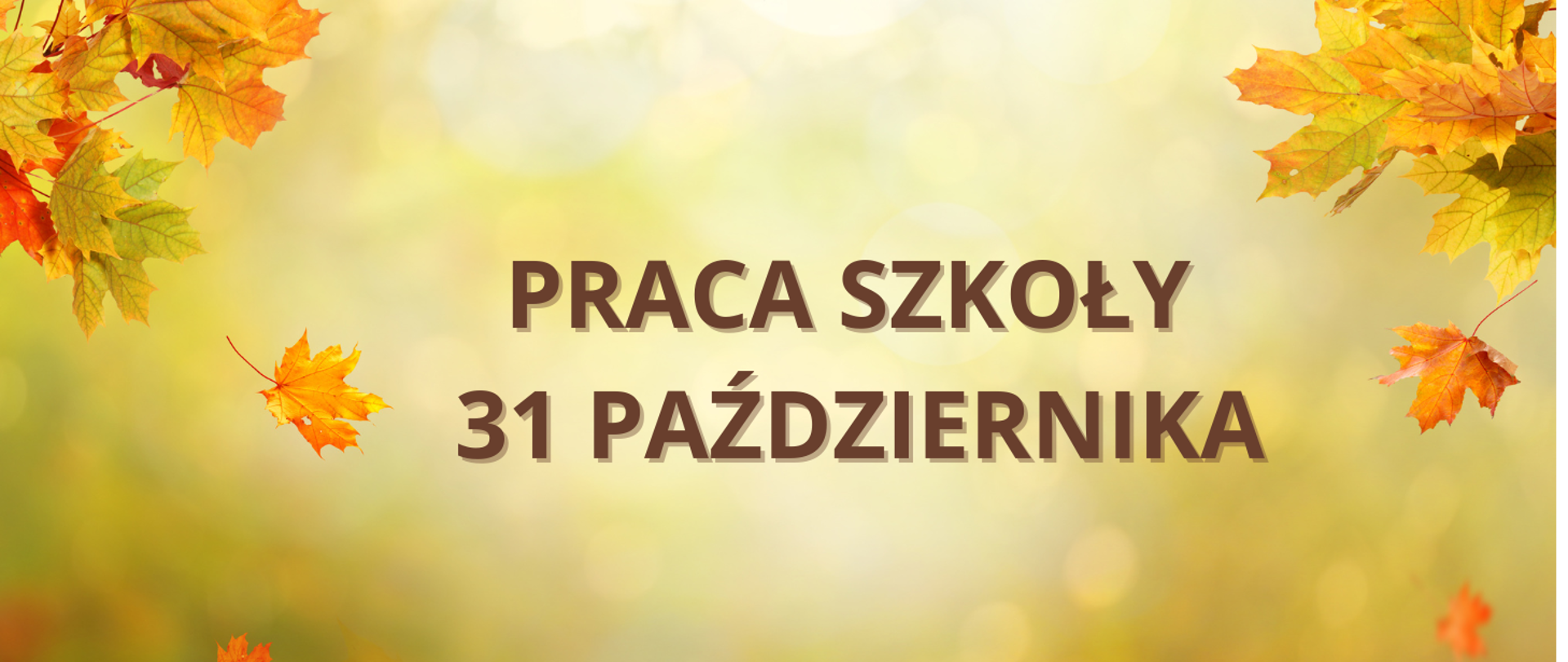 baner na żółtym tle, w górnych rogach liście, na środku brązowy napis