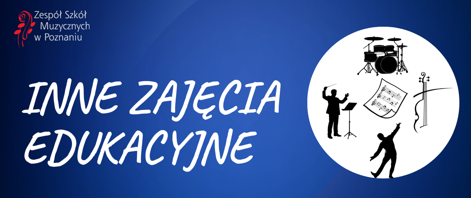 Baner na niebieskim tle z logo ZSM i tekstem INNE ZAJĘCIA EDUKACYJNE. Po prawej stronie małe grafiki: nut, dyrygenta, perkusji, aktora i skrzypiec. 